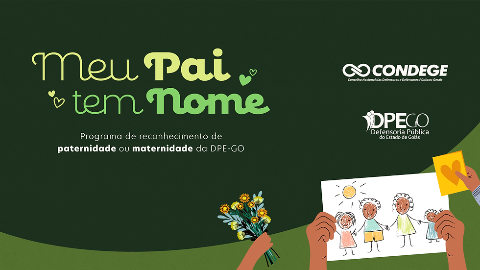 Com mais de 33 mil crianças de até 6 anos registradas sem o nome do pai em Goiás, Defensoria abre inscrições para Dia D de reconhecimento de filiação