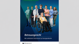 Broschüre zum Betreuungsrecht - Mit ausführlichen Informationen zur Vorsorgevollmacht