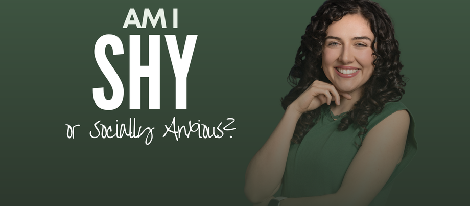 Am I Shy or Socially Anxious?