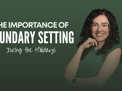 The Importance of Boundary Setting During the Holiday Season