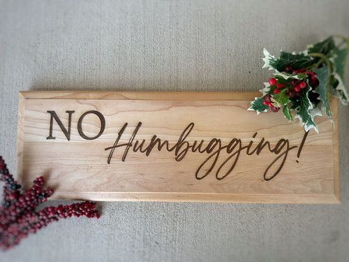 No Humbugging Holiday Sign | Rendition Woodworks