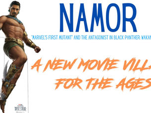 Movie Monday: Namor the tortured Aztec Super-villain
