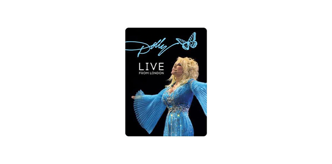 DOLLY PARTON’S “LIVE FROM LONDON” DIGITAL VIDEO CONCERT TO STREAM EXCLUSIVELY ON PEACOCK