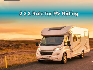 What is the 2-2-2 Rule for RV Riding?