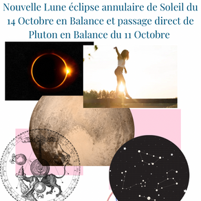 Nouvelle Lune éclipse annulaire de Soleil du 14/10 2023 en Balance et Pluton stationnaire