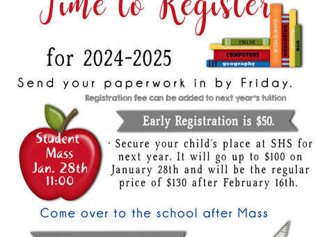 It Is Time To Register For The 2024-2025 School Year