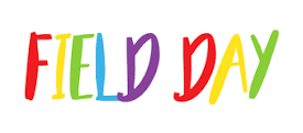 Field Day is Tomorrow- Thursday, June 1st