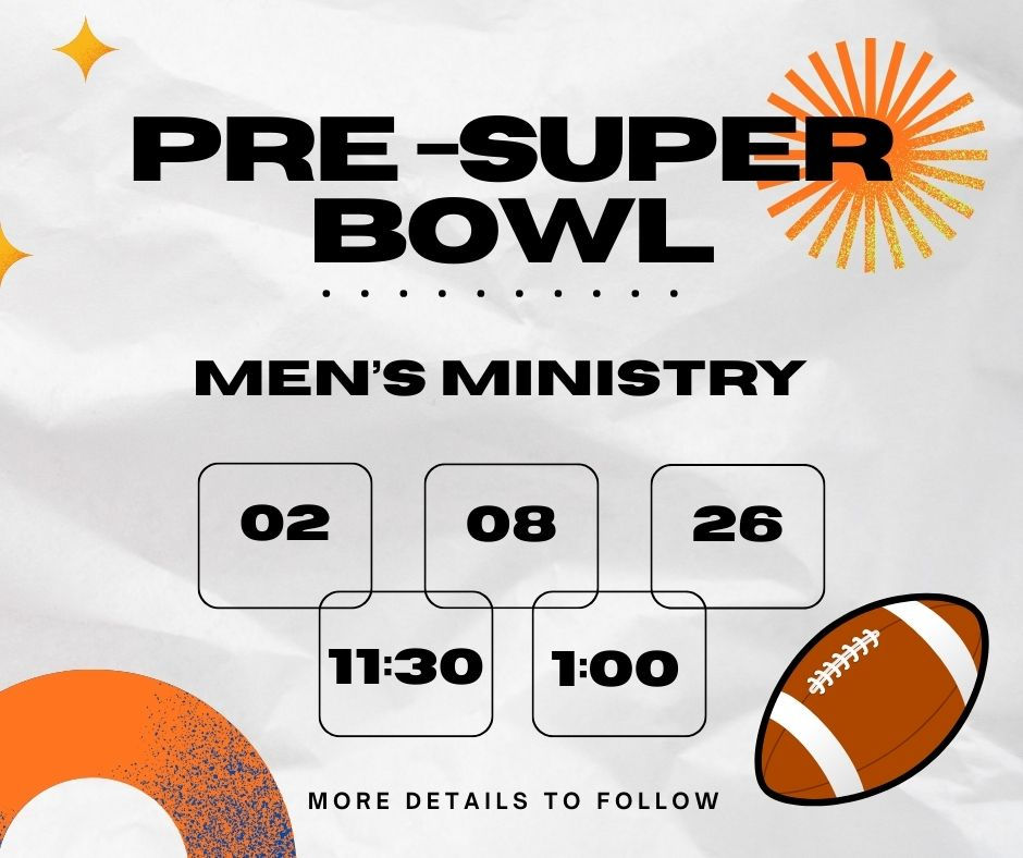Men's Ministry Pre Super Bowl Sunday