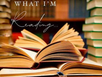 What I’m Reading: April-May 2023