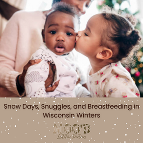 Snow Days, Snuggles, and Breastfeeding in Wisconsin Winters