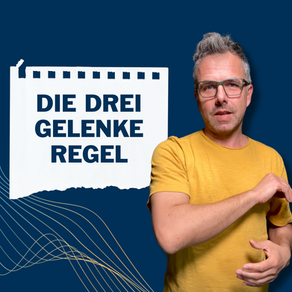 Die Drei-Gelenke-Regel