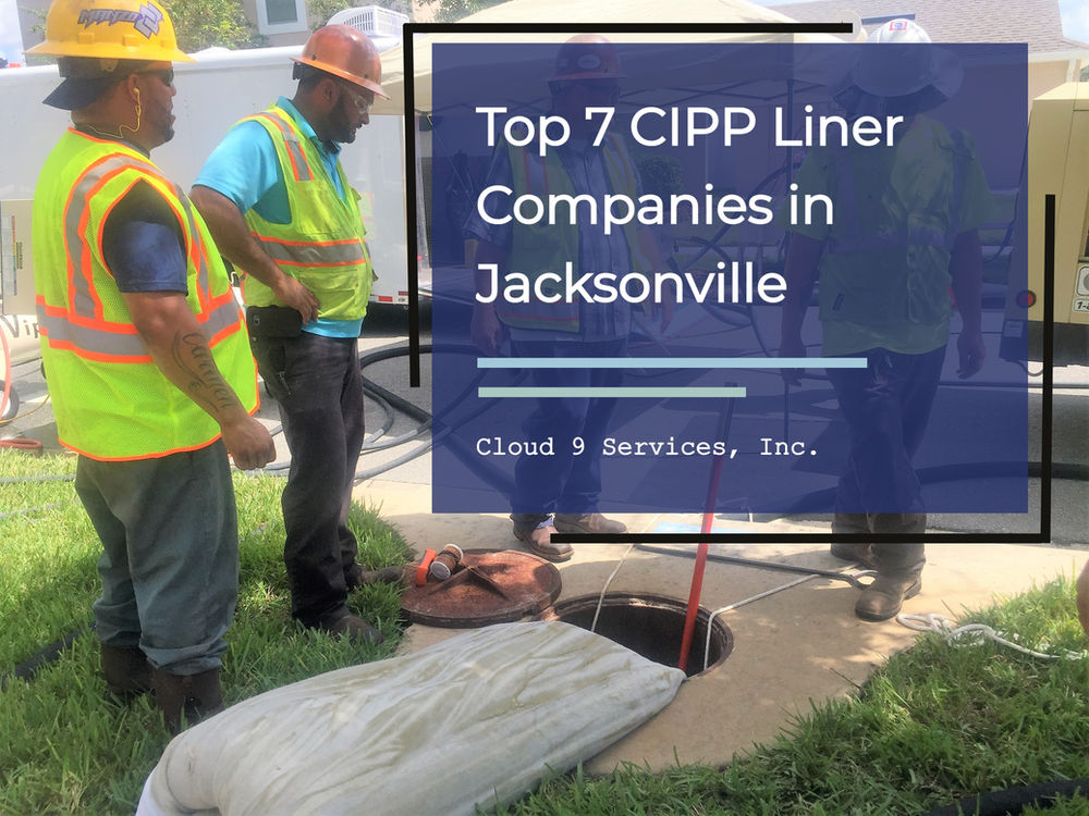 Top 7 CIPP Liner Companies in Jacksonville