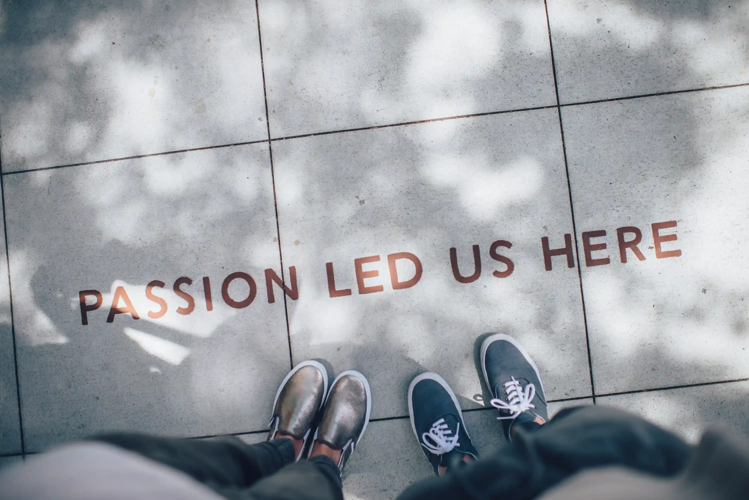 passion has led us here