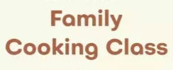 Family Cooking Class