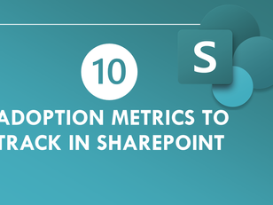 10 Key Adoption Metrics to track in SharePoint