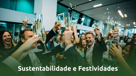 Sustentabilidade e Festividades