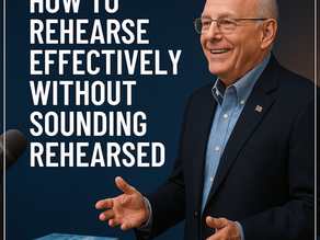 How to Rehearse Effectively Without Sounding Rehearsed