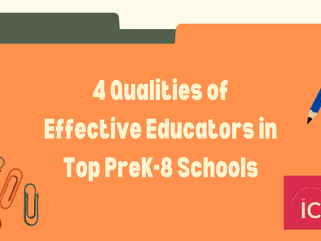 4 Qualities of Effective Educators in Top PreK-8 Schools