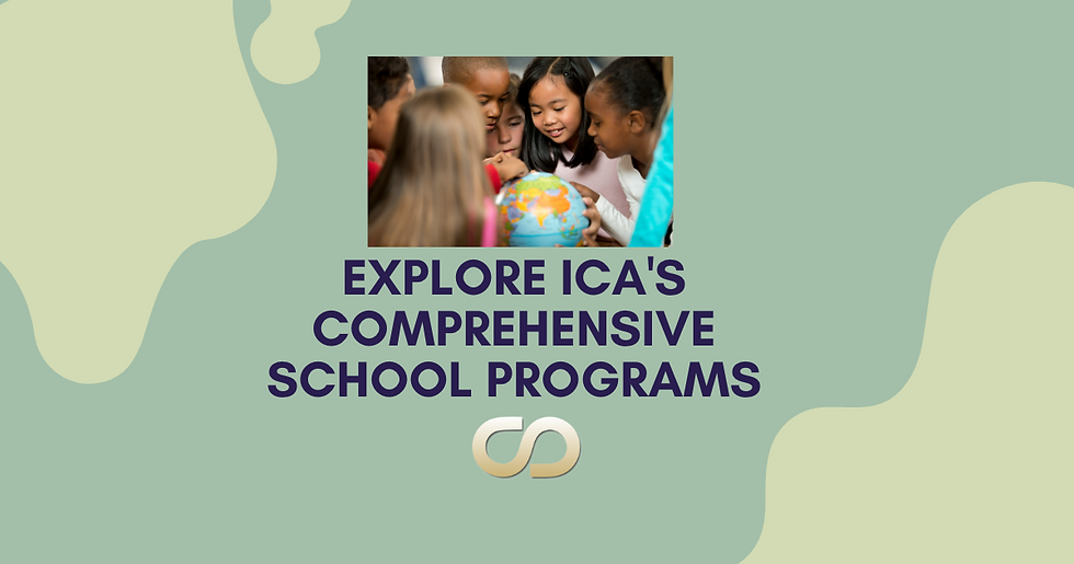 Explore ICA's Comprehensive School Programs