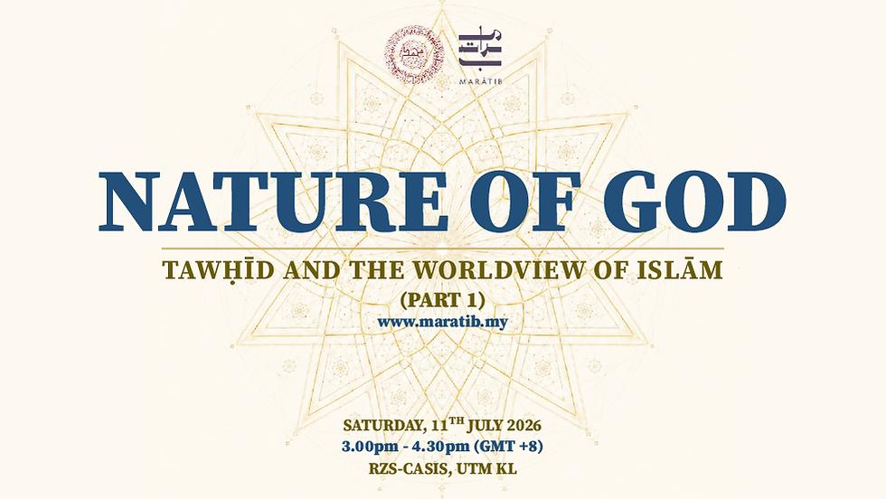 Tawħīd and the Worldview of Islām (Part 1)