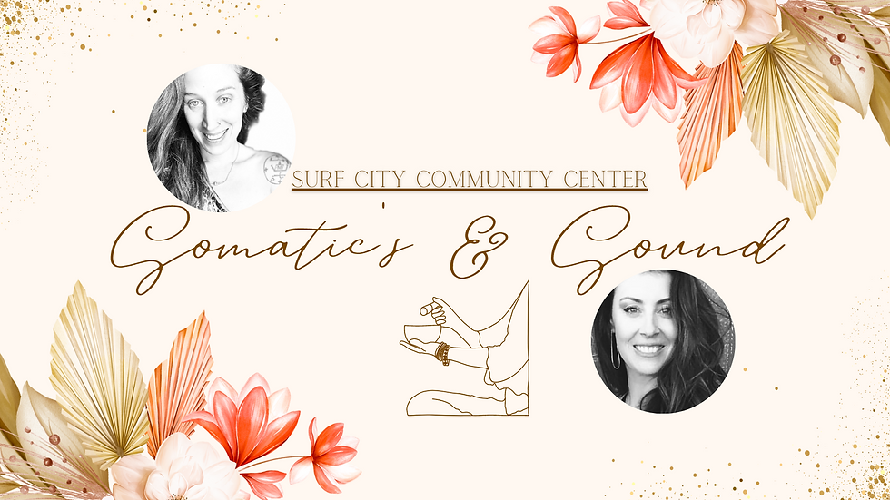 Somatic Yoga and Sound Bath @ Surf City Community Center