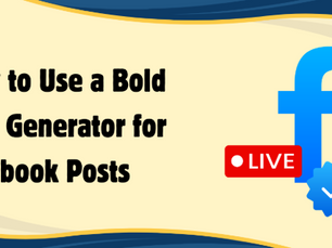 How to Use a Bold Text Generator for Facebook Posts