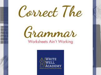 Check the Grammar: Worksheets Ain't Working