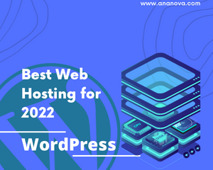 Ananova Announces Best WordPress Web Hosting for 2022