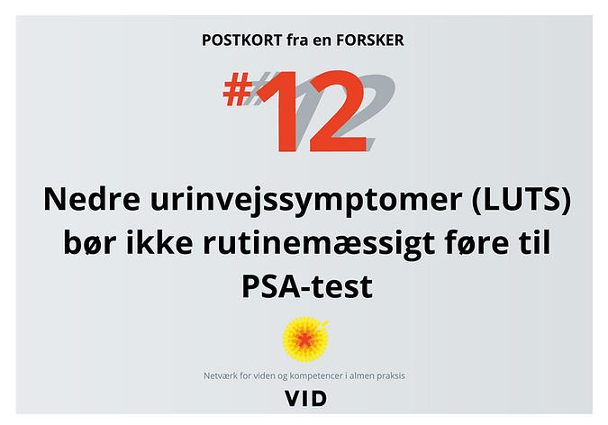 Patienter med LUTS risikerer at blive overdiagnosticeret og overbehandlet for prostatakræft, hvis lægerne rutinemæssigt PSA-tester dem, til stor skade for patienter selv og samfundet. Sundhedsstyrelsen ændrede derfor retningslinjerne fra 1. september 2022, så en PSA-test ikke længere anbefales ved LUTS som eneste symptom.