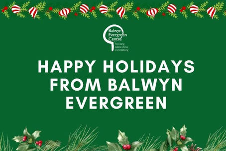 Happy Holidays from Balwyn Evergreen!