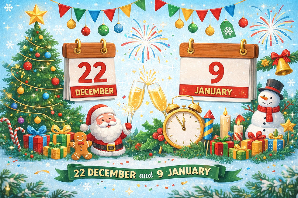 Official Holiday Announcement – Christmas & New Year Break (22 December – 9 January)