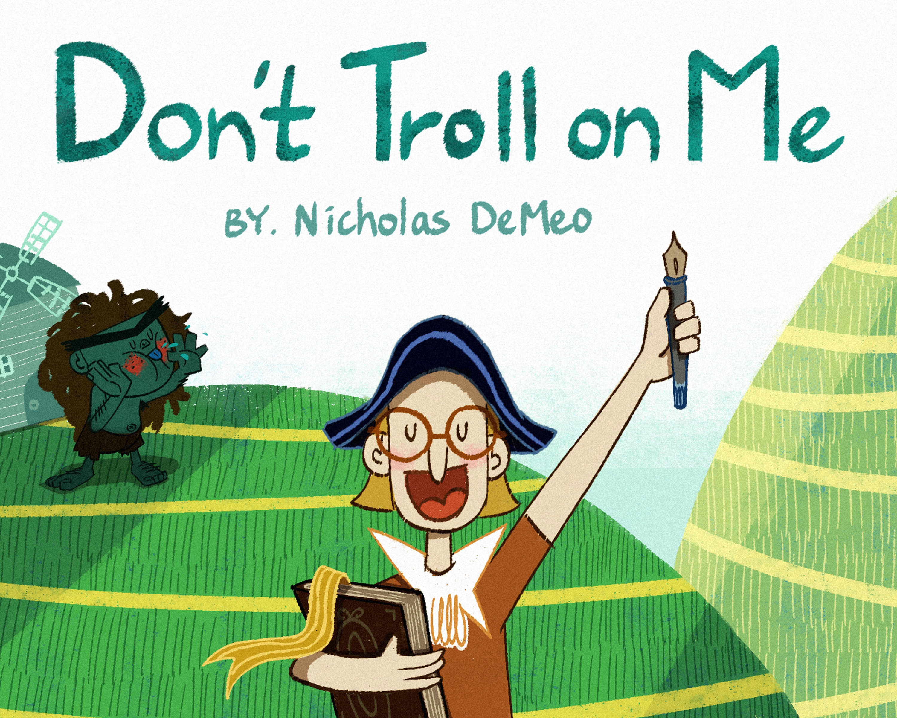 Don't Troll on Me! Paperback - kids Book