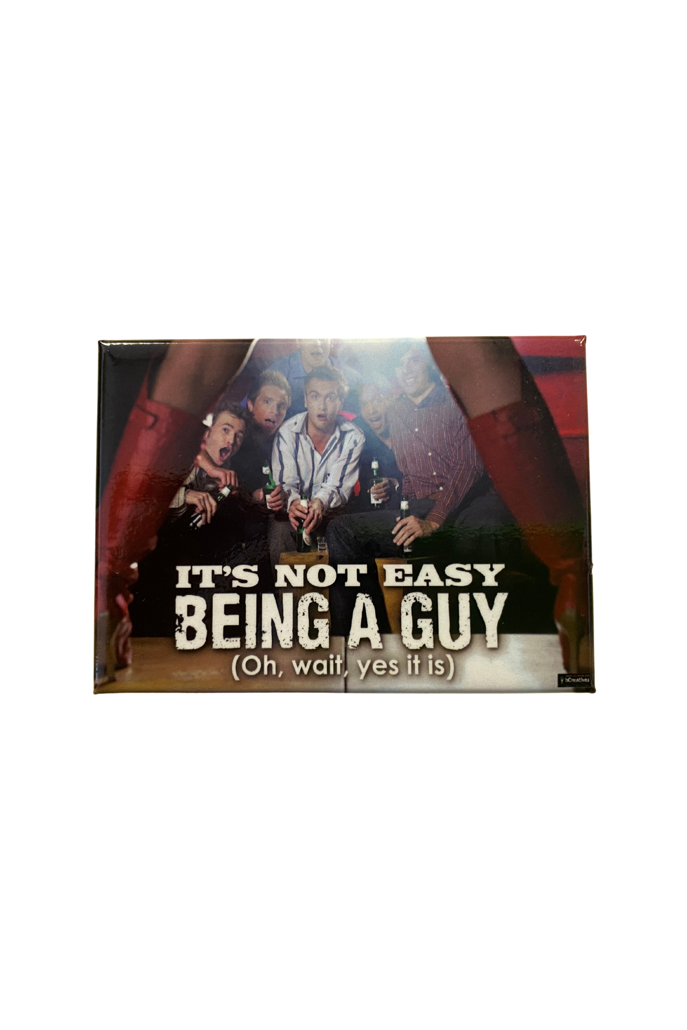 ‘It’s Not Easy Being A Guy’ Funny Magnet