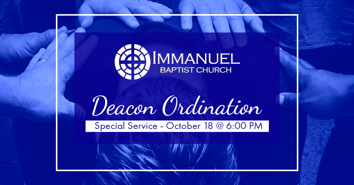 Deacon Ordination Service Immanuel Baptist