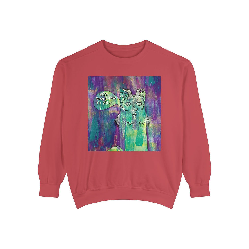 Thumbnail: Hey, Don't Talk to Me | Sweatshirt