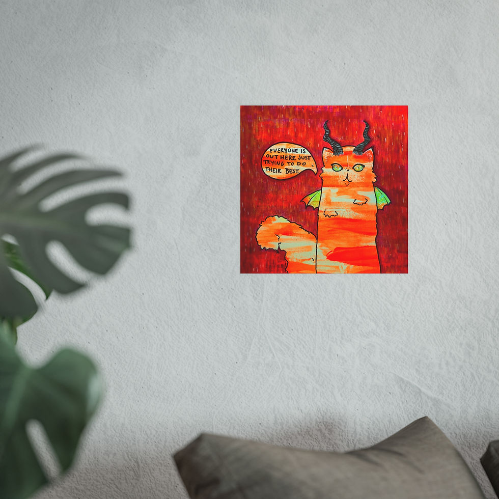 Thumbnail: Everyone is Out There Just Trying to do Their Best | Fine Art Print