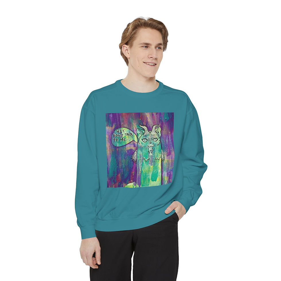 Thumbnail: Hey, Don't Talk to Me | Sweatshirt