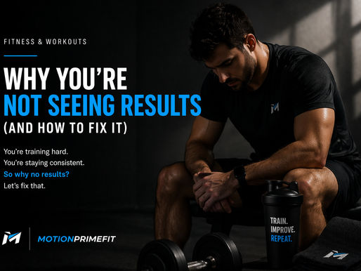 Why You’re Not Seeing Results (And How to Fix It)