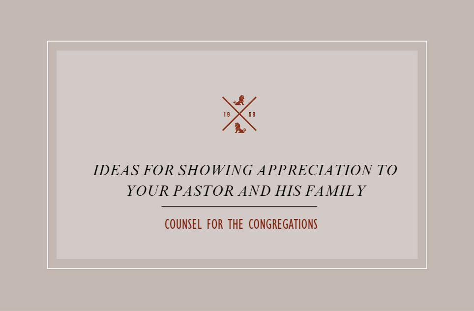 Ideas for Showing Appreciation to Your Pastor and His Family