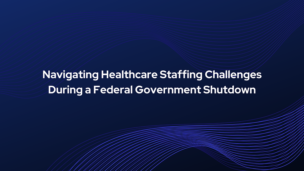 healthcare staffing adapts during a federal government shutdown