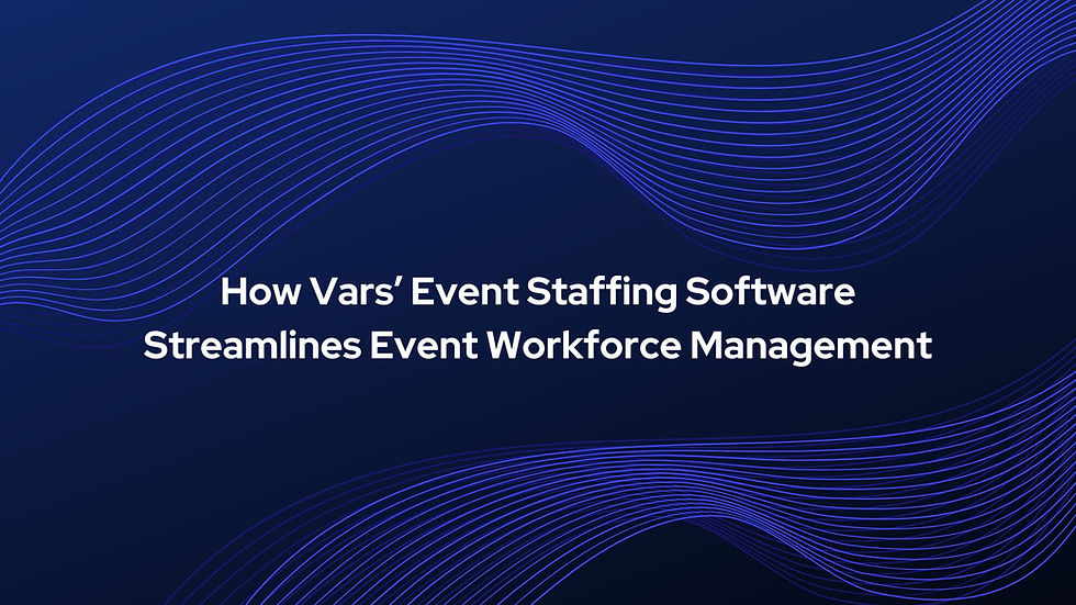 Event staffing manager using Vars Event Staffing Software