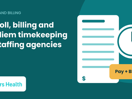 Healthcare Staffing Payroll, Billing and Per Diem Timekeeping