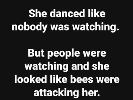 Annnnnnnd ACTION!
All type of action is better than nothing!
This is what I look like dancing!??!