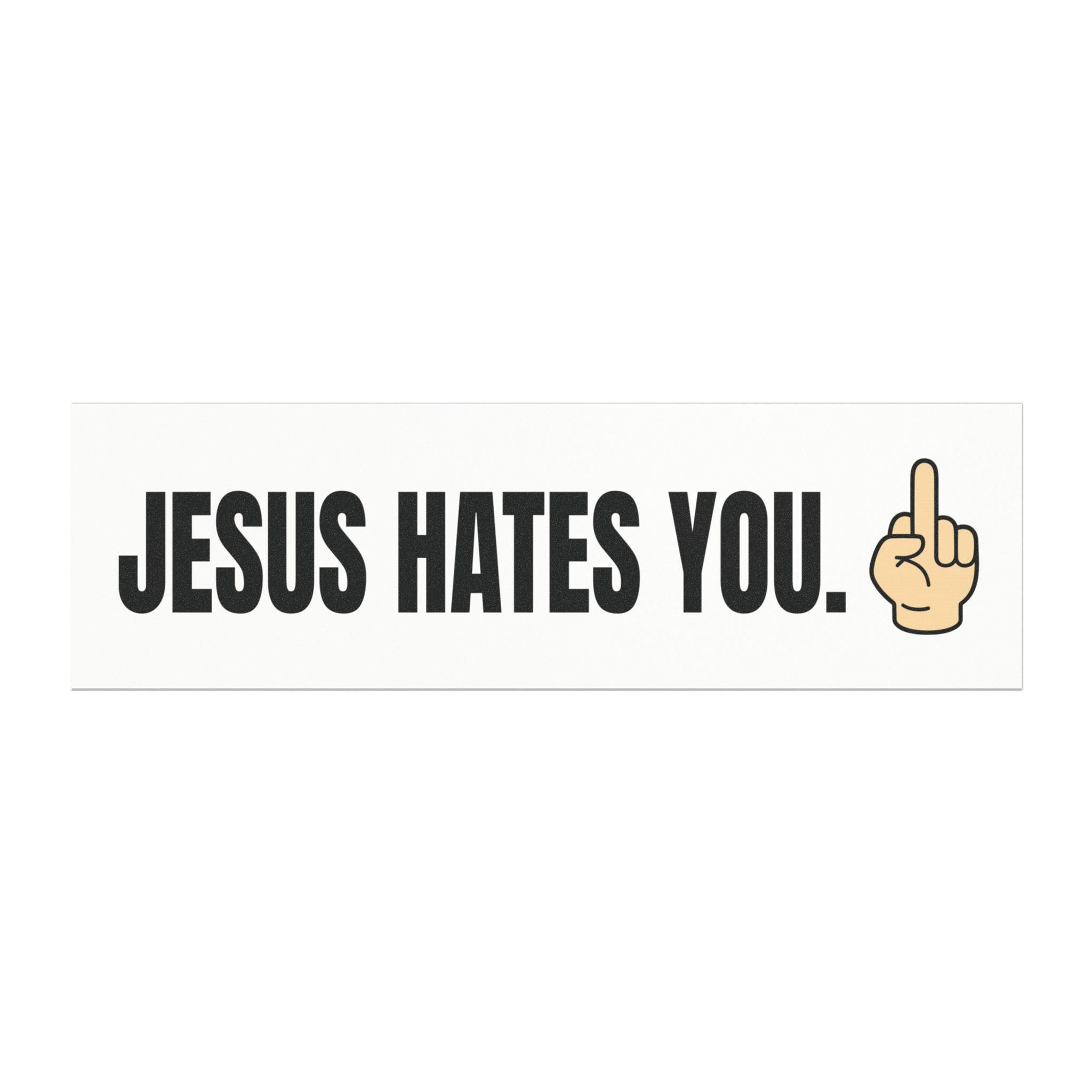 Goddamn Original Jesus Hates You Finger Salute White Car Magnet