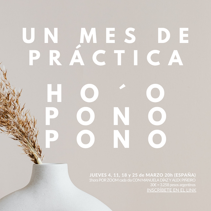 MARZO - UN MES DE PRÁCTICA HO´OPONOPONO