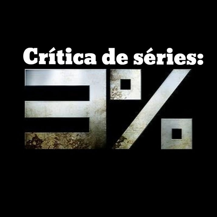 Crítica de séries: 3%