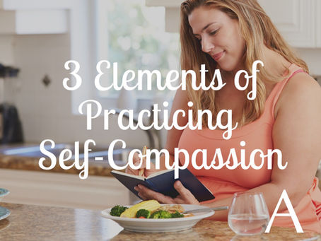 3 Elements to Practicing Self-Compassion