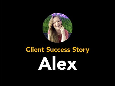 Alex's Story: Finding Professional Balance and Confidence