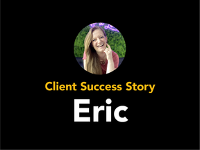 Eric's Story: How Career Coaching Helped Him Pivot from Confusion to Clarity