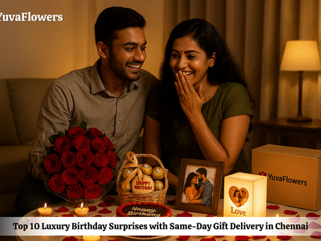 Top 10 Luxury Birthday Surprises with Same-Day Gift Delivery in Chennai